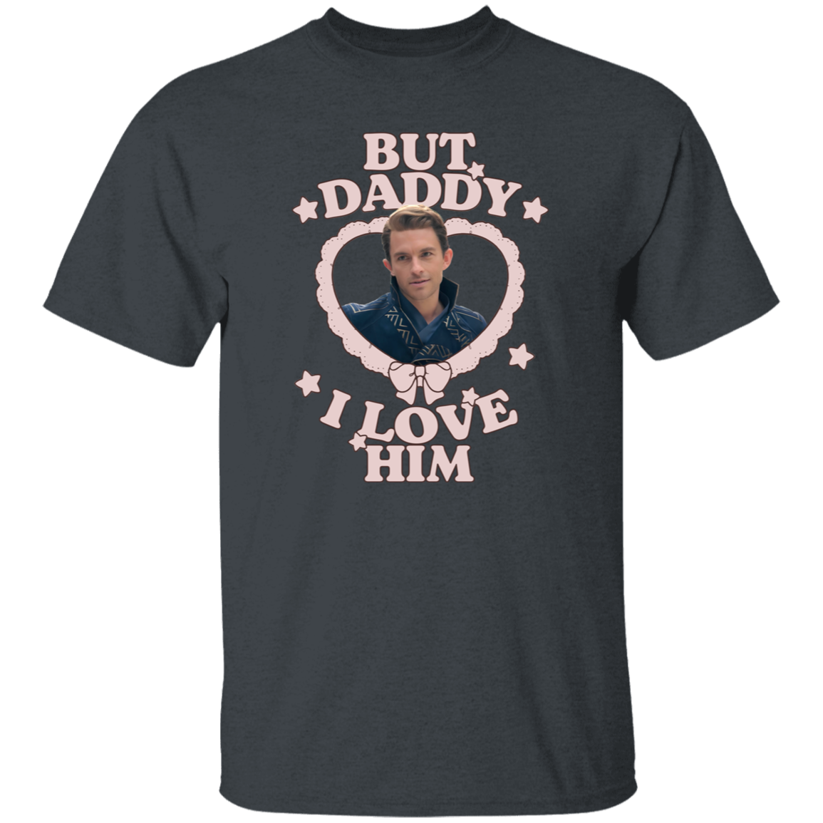 But Daddy I Lover Him Fiyero Tigelaar Unisex T-Shirt - green - ID09122414
