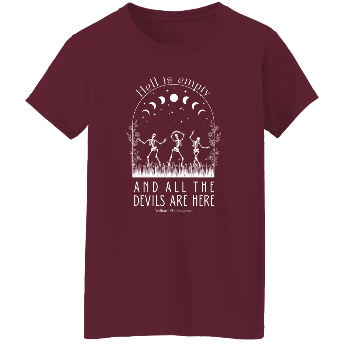 Hell Is Empty And All The Devils Are Here Shakespeare Teacher Vintage G500L Ladies' 5.3 oz. T-Shirt - letter - WOMEN