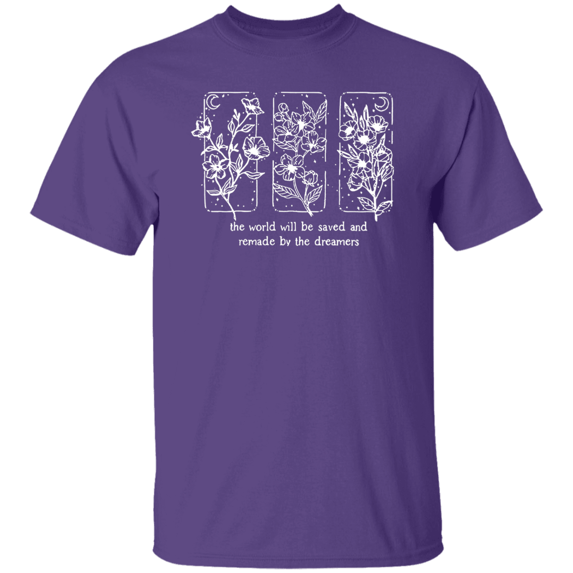 The World Will Be Saved And Remade By The Dreamers Funny Literature Teacher Vintage T-Shirt