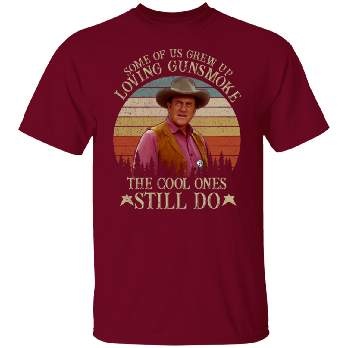 Some Of Us Grew Up Loving Gunsmoke The Cool Ones Still Do T-Shirt - leleart