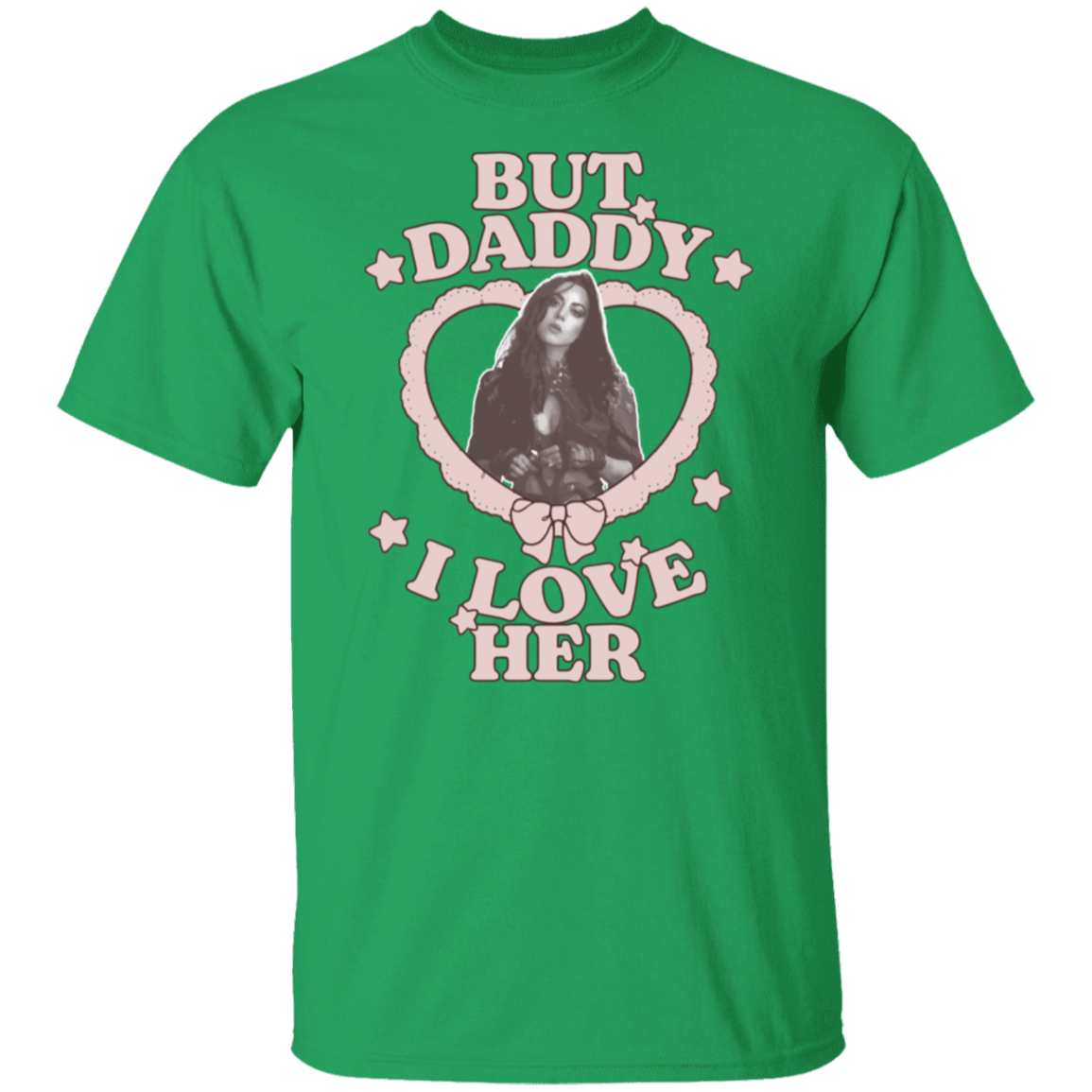 But Daddy I Love Her Aubrey Plaza T-Shirt - ID15102430