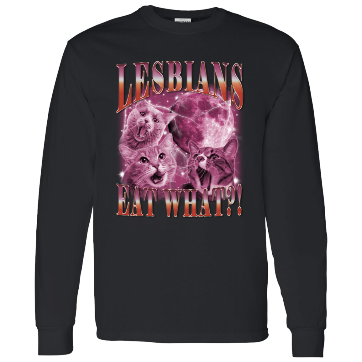 Lesbians Eat What Long Sleeve - ID27092413