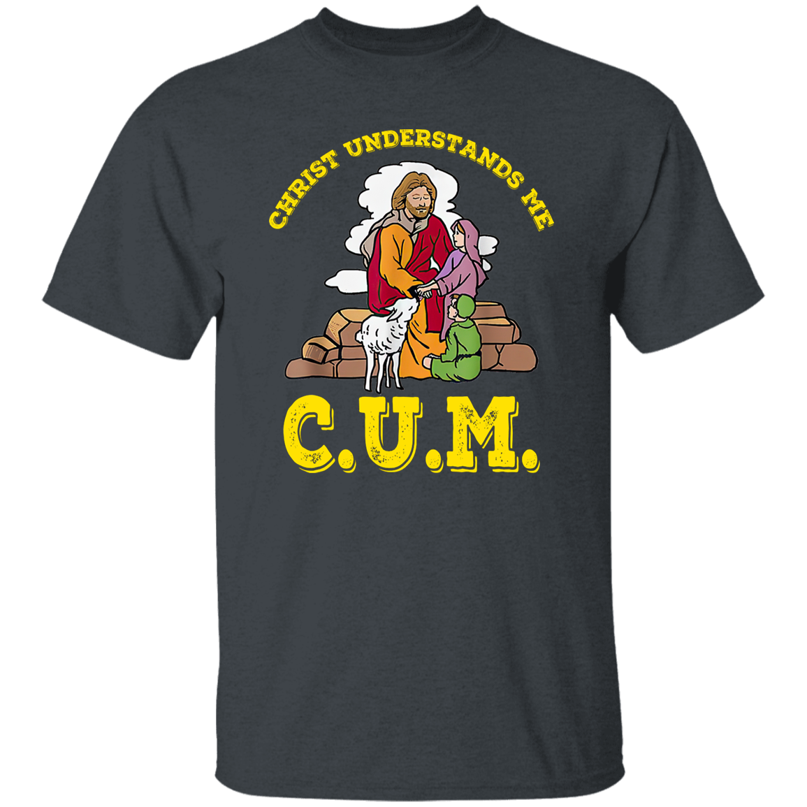 Funny Christ Understands Me Cum Unisex Vintage T-Shirt