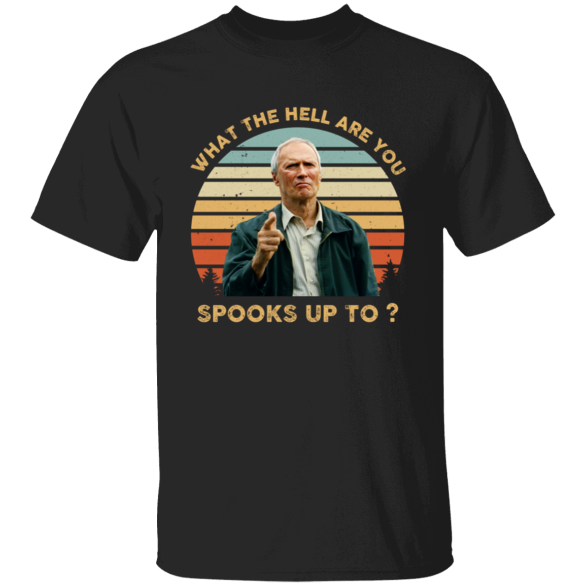 Gran Torino What The Hell Are You Spooks Up To T-Shirt