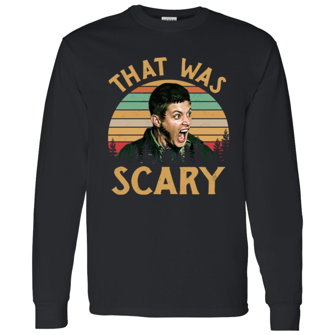 Dean Winchester Supernatural That Was Scary Funny Vintage Retro G540 LS T-Shirt 5.3 oz. lucy - 92252218