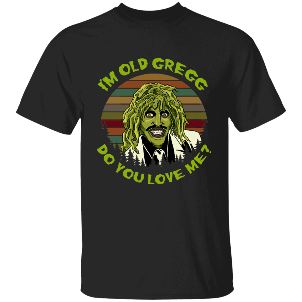 Vintage I'm Old Gregg Do You Love Me Vintage T-Shirt, Old Gregg Shirt, The Mighty Boosh Shirt, Gift Tee For You And Your Family G500B Youth 5.3 oz 100% Cotton T-Shirt