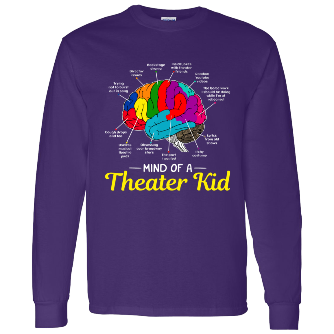 Mind Of A Theater Kid G540 LS T-Shirt 5.3 oz. - jasmine