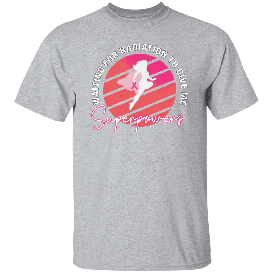 G500 5.3 oz. T-Shirt Waiting For Radiation To Give Me Superpowers T-Shirt