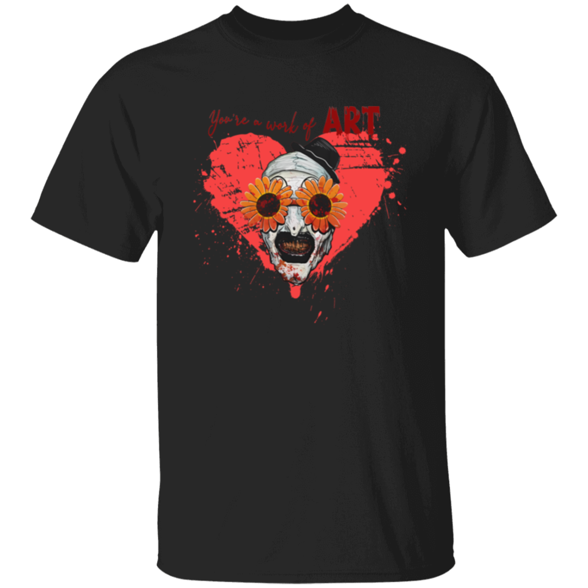 You're A Work Of Art T-Shirt - ID29082402