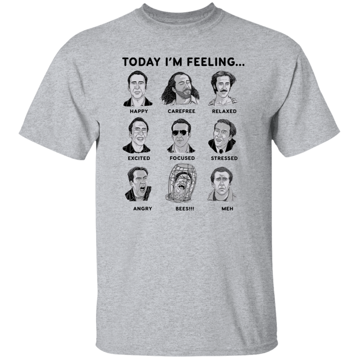 Nicolas Cage Today I'm Feeling Vintage T-Shirt, Nicolas Cage Shirt, Nicolas Cage Lovers Shirt, Actor Shirt, Comedian Shirt, Cage ShirtG500 5.3 oz. T-Shirt