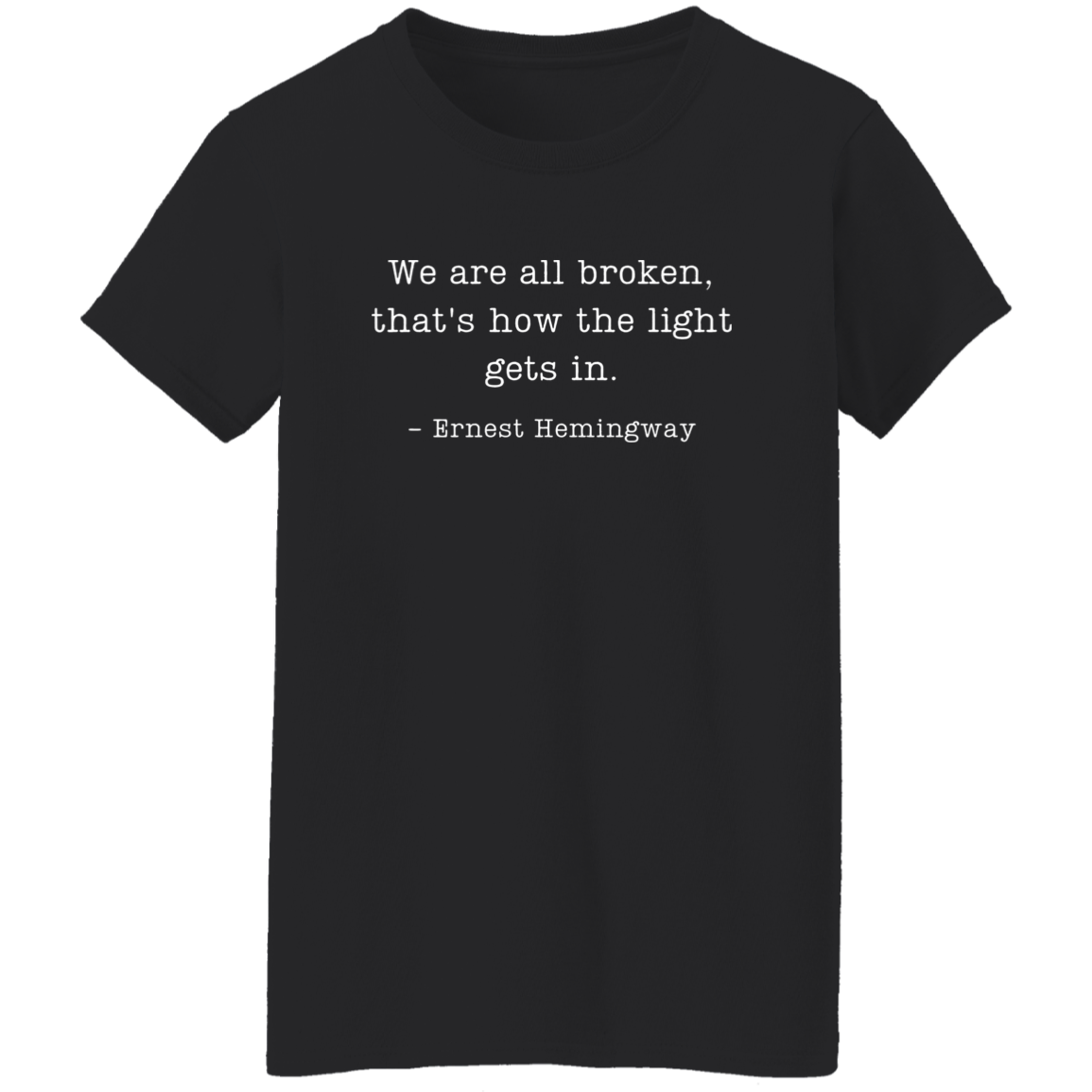 We Are Broken That's How The Light Gets In Teacher Vintage G500L Ladies' 5.3 oz. T-Shirt - letter - WOMEN