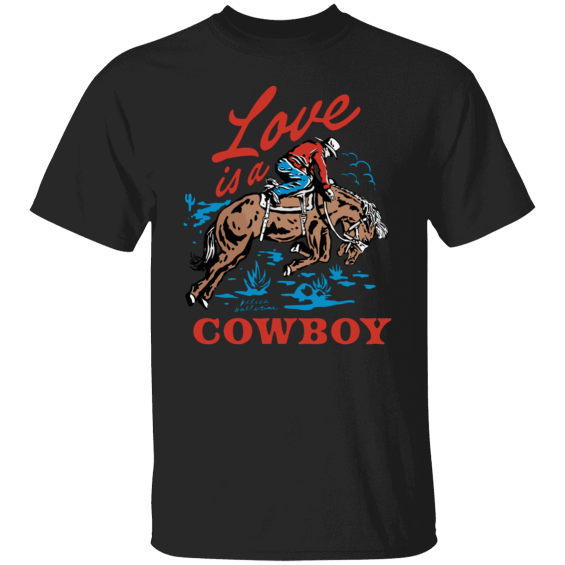 Love Is A Cowboy T-Shirt