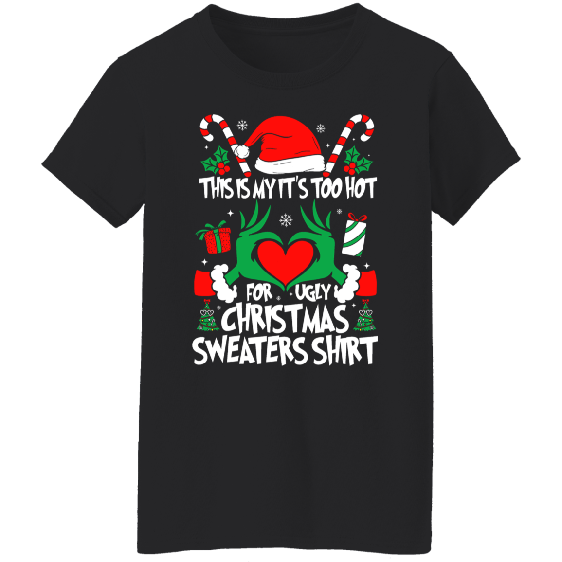 This Is My It's Too Hot For Ugly Christmas Women Shirt