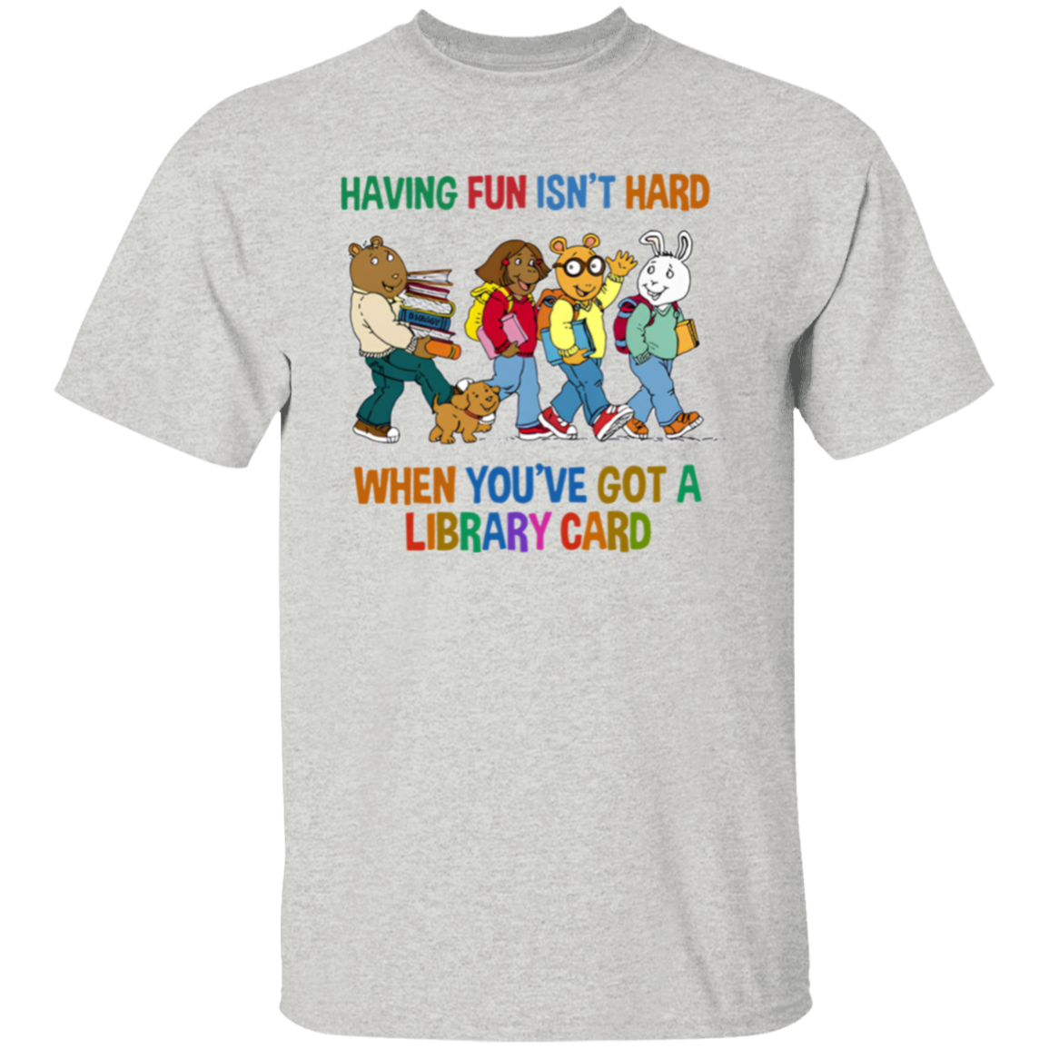 Having Fun Isn't Hard When You've Got A Library Card Teacher Vintage Unisex T-Shirt - letter