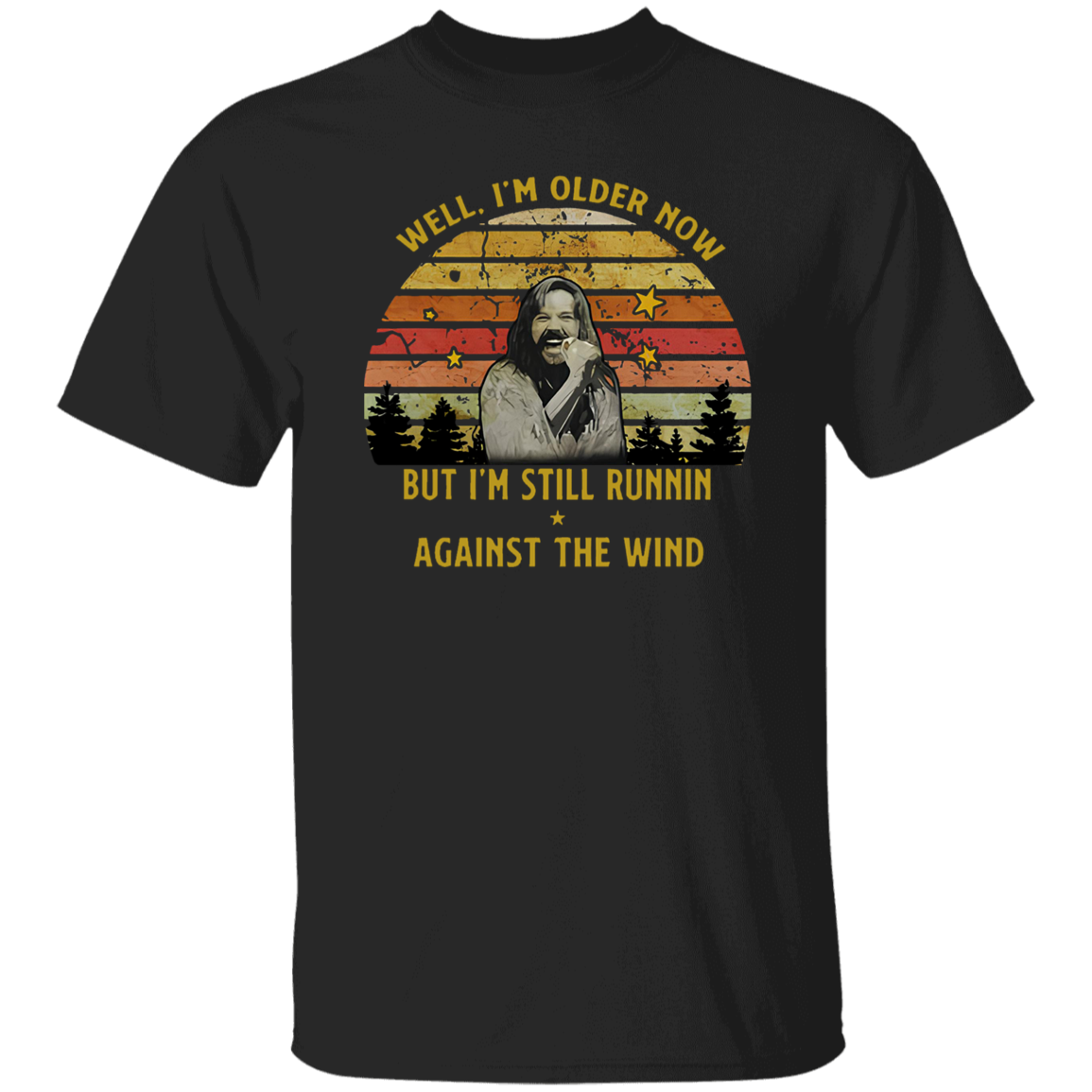 Seger Well I'm Older Now I'm Still Running Vintage T-Shirt, Bob Seger Shirt, Music Lovers Shirt, Gift Tee For You And Family G500 5.3 oz. T-Shirt