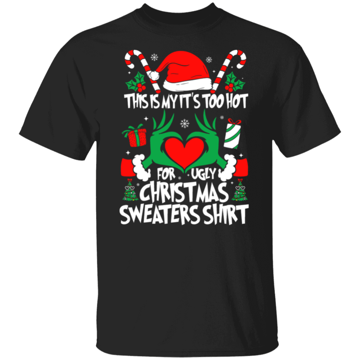 This Is My It's Too Hot For Ugly Christmas Sweaters Teacher T-Shirt
