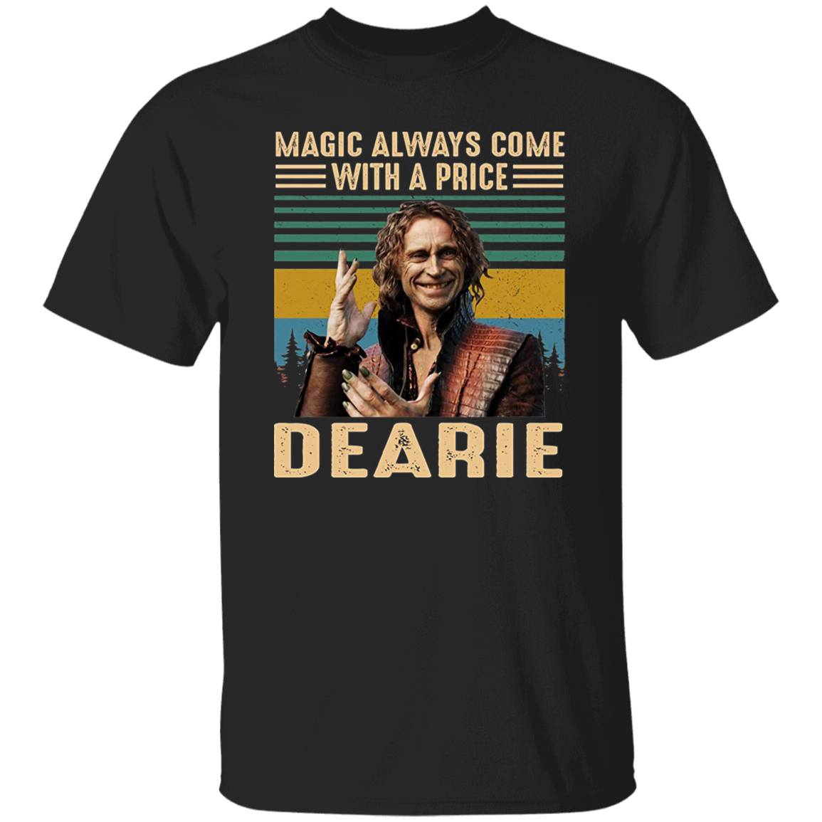 Magic Always Come with A Price Dearie Vintage T-Shirt, Once Upon A Time Shirt, Halloween Shirt, Adventure Movie Shirt, Rumpelstiltskin Shirt G500 5.3 oz. T-Shirt