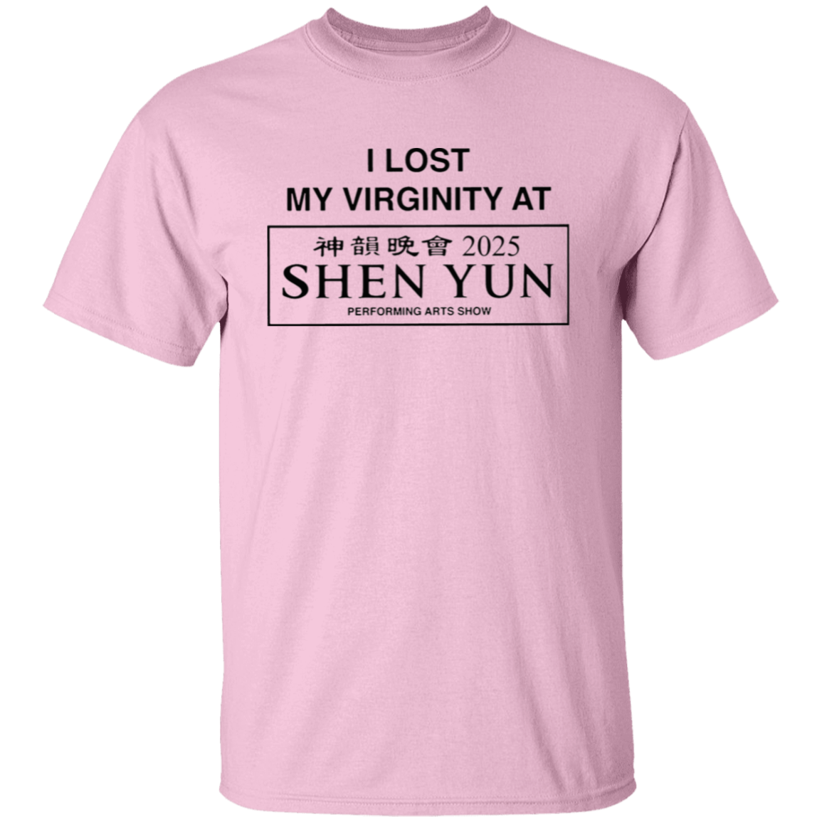 I Lost My Virginity At Shen Yun 2025 Unisex T-Shirt - jasmine