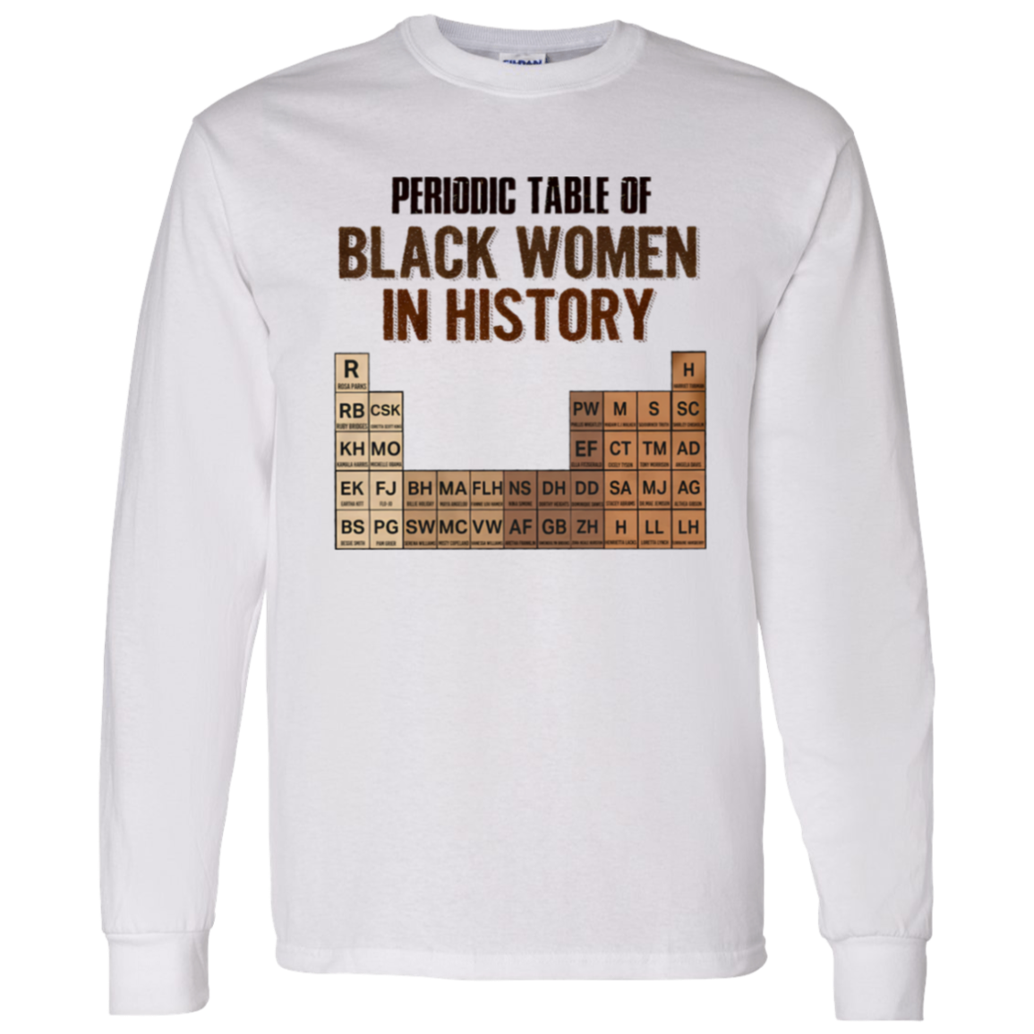 Periodic Table Of Black Women In History G540 LS T-Shirt 5.3 oz. - lucy - 97575567