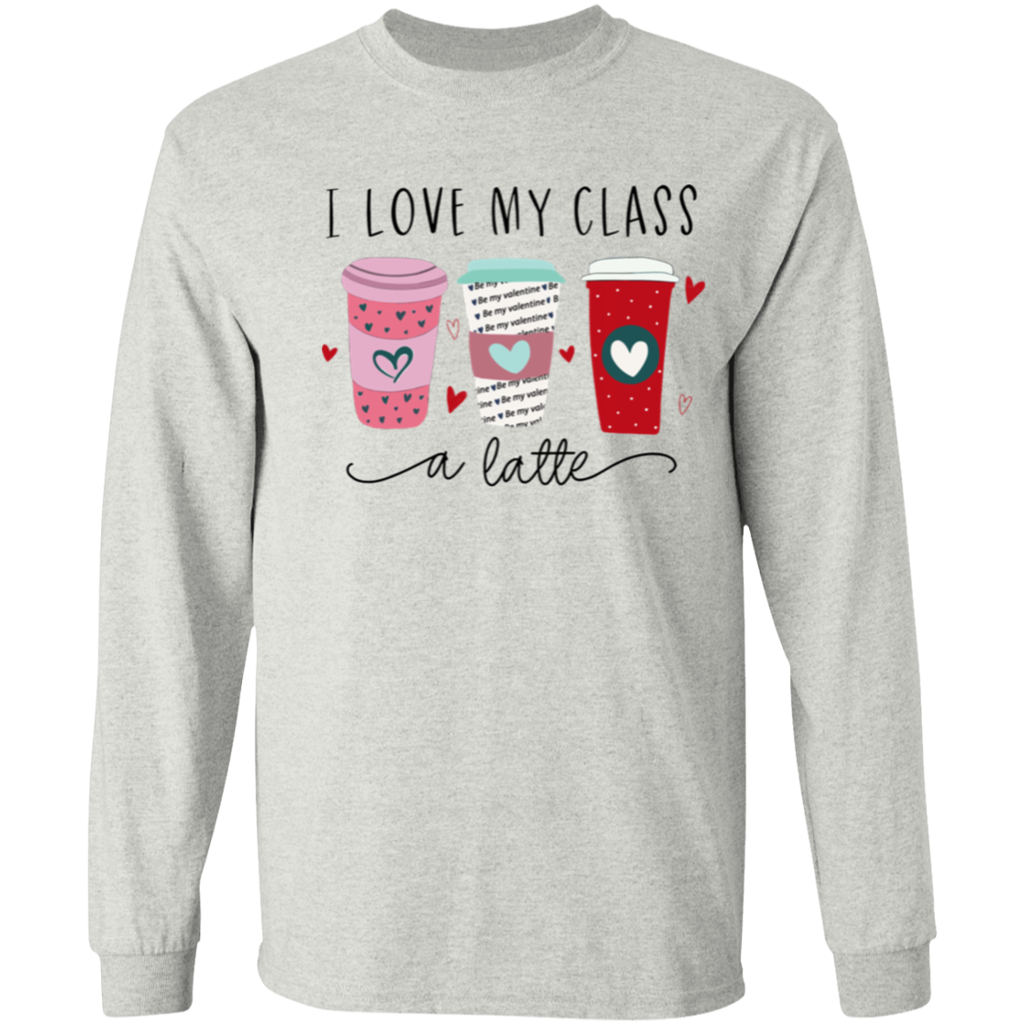 I Love My Class A Latte Teacher Vintage G540 LS T-Shirt 5.3 oz. - letter