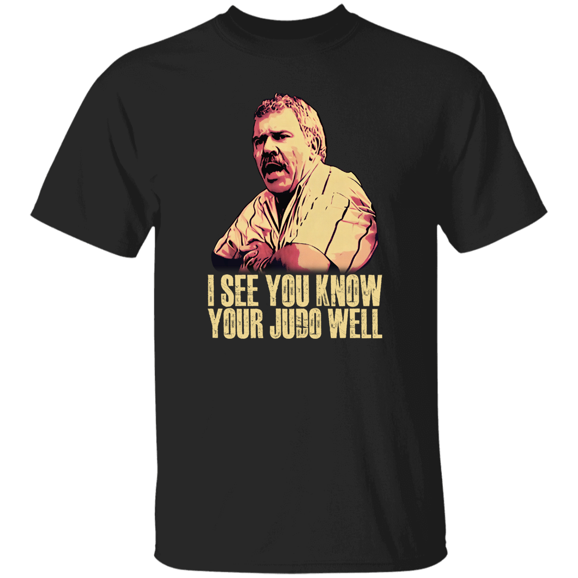 I See You Know Your Judo Well Shirt T-Shirt - ID15082412