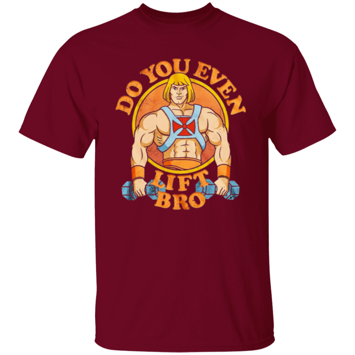 He Man Do You Even Lift Bro Vintage Unisex T-Shirt - lucy - 93647078