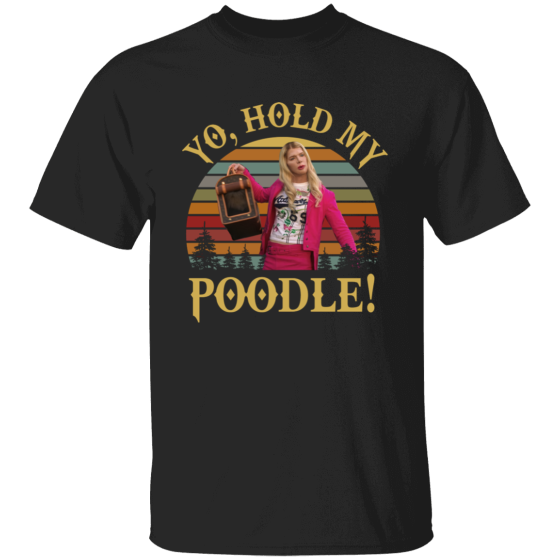 Vintage White Chicks Yo Hold My Poodle T-Shirt