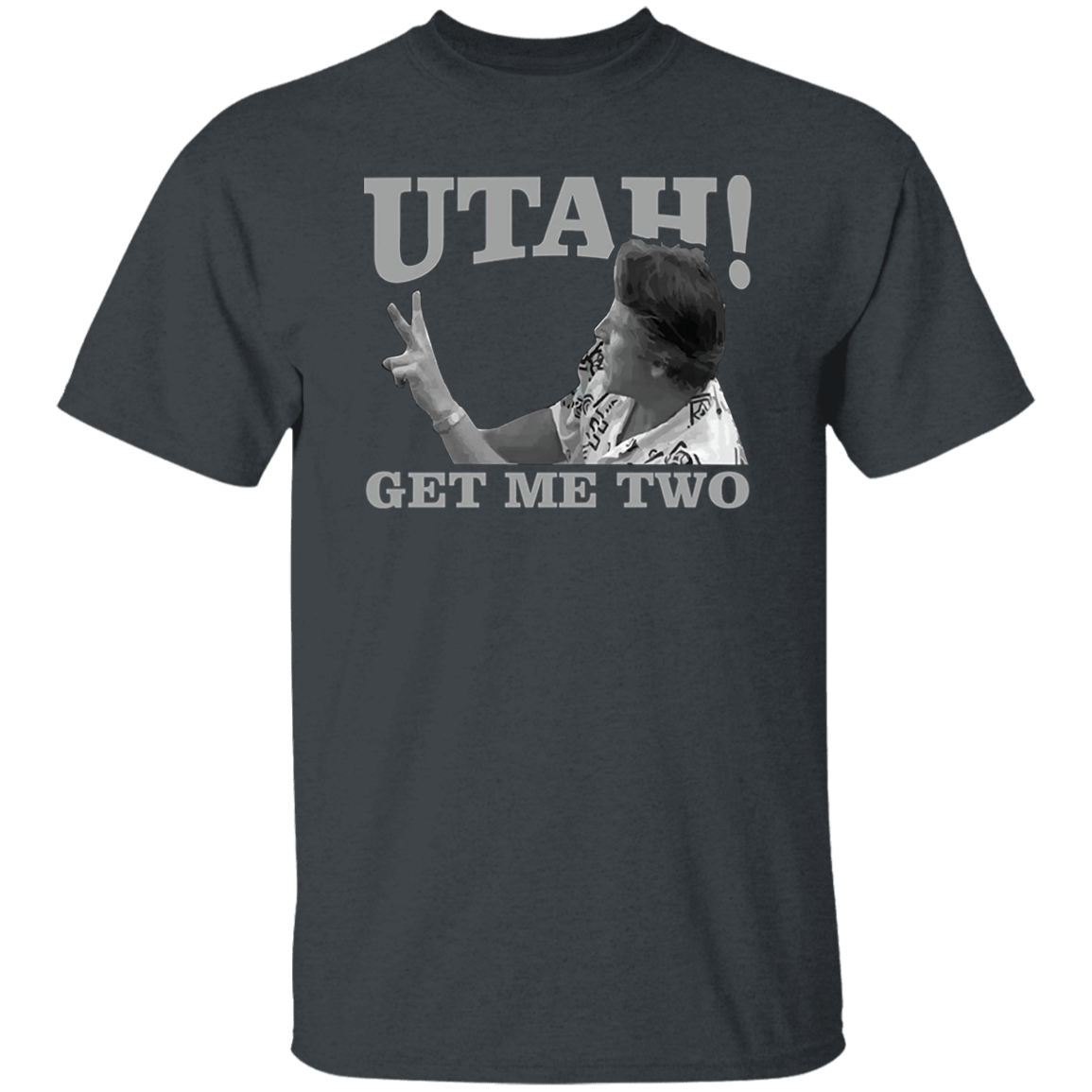 Utah Get Me Two Vintage T-Shirt, Point Break Shirt, Angelo Pappas Shirt, 90s Movie Shirt, FBI Agent Shirt, Gift Tee For You And Your FamilyG500 5.3 oz. T-Shirt
