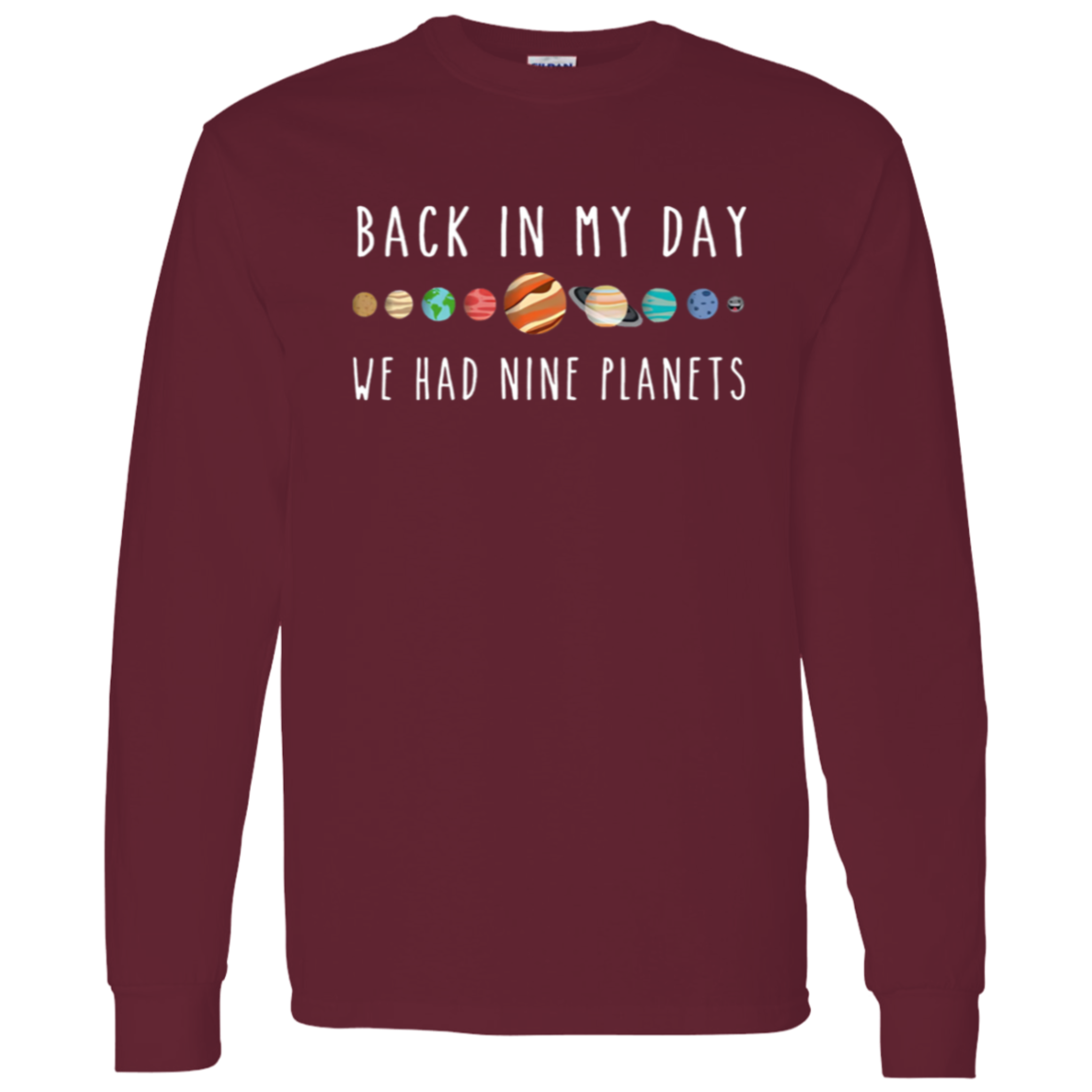 Back In My Day We Had Nine Planets Teacher Vintage T-Shirt - LONG SLEEVE
