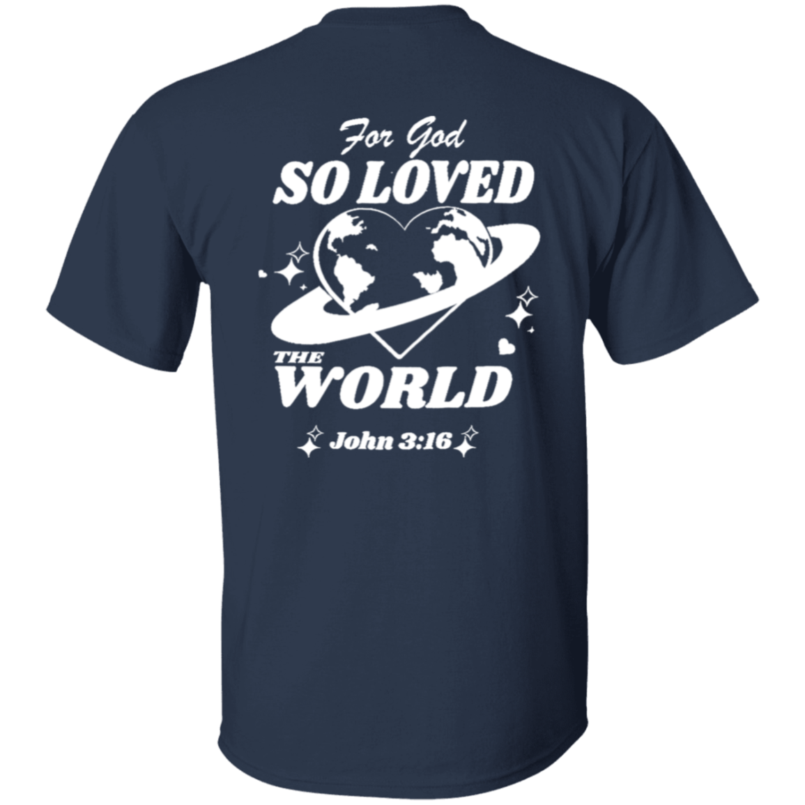 For God So Loved The World Unisex T-Shirt - pelyn