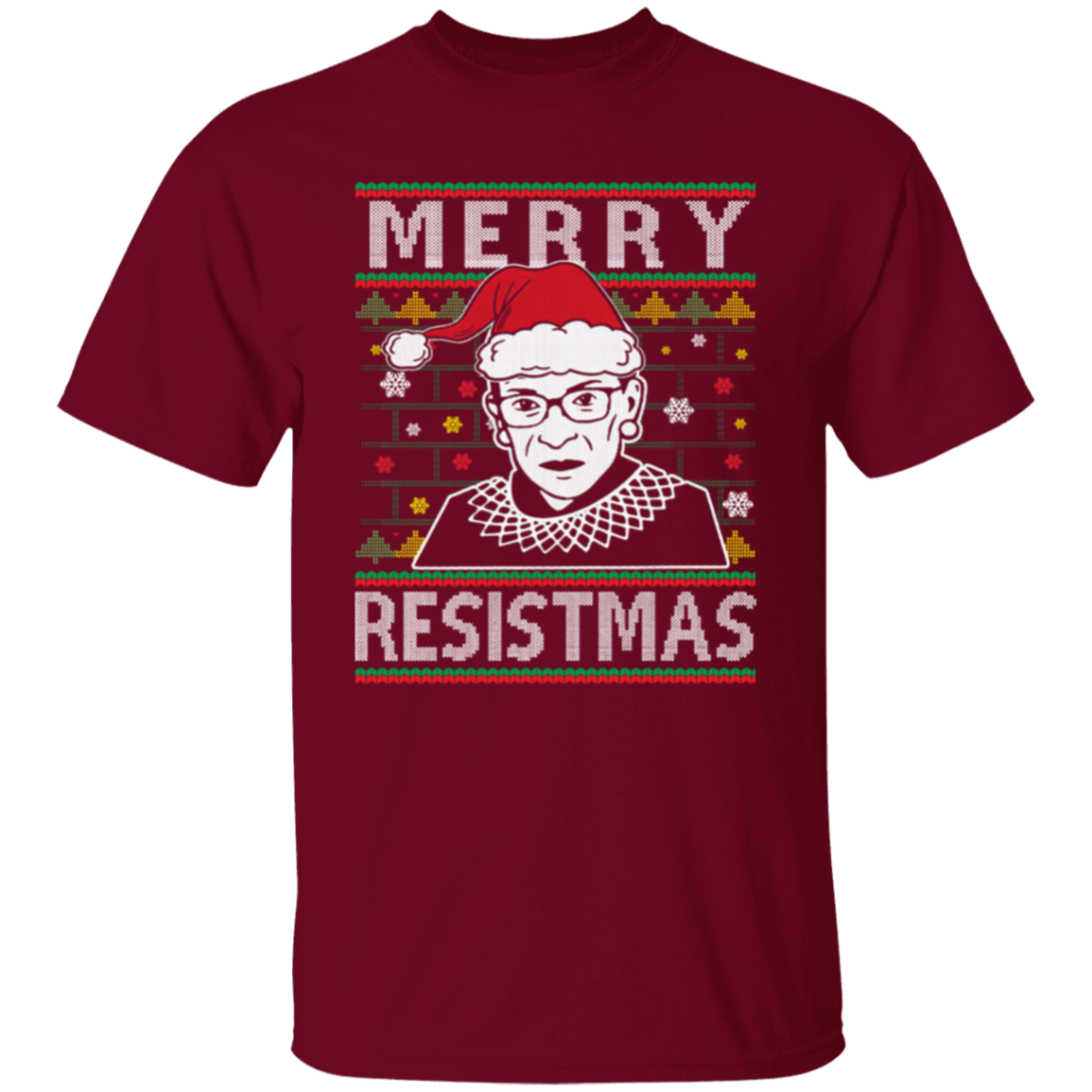 Merry Resistmas Ruth Bader Ginsburg Ugly Christmas Unisex T-Shirt - lucy - 96566245