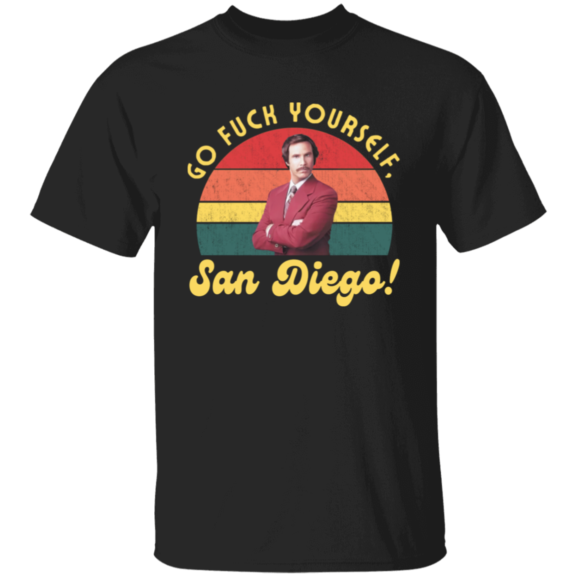 Anchorman Go Fuck Yourself San Diego Unisex T-Shirt - pelyn