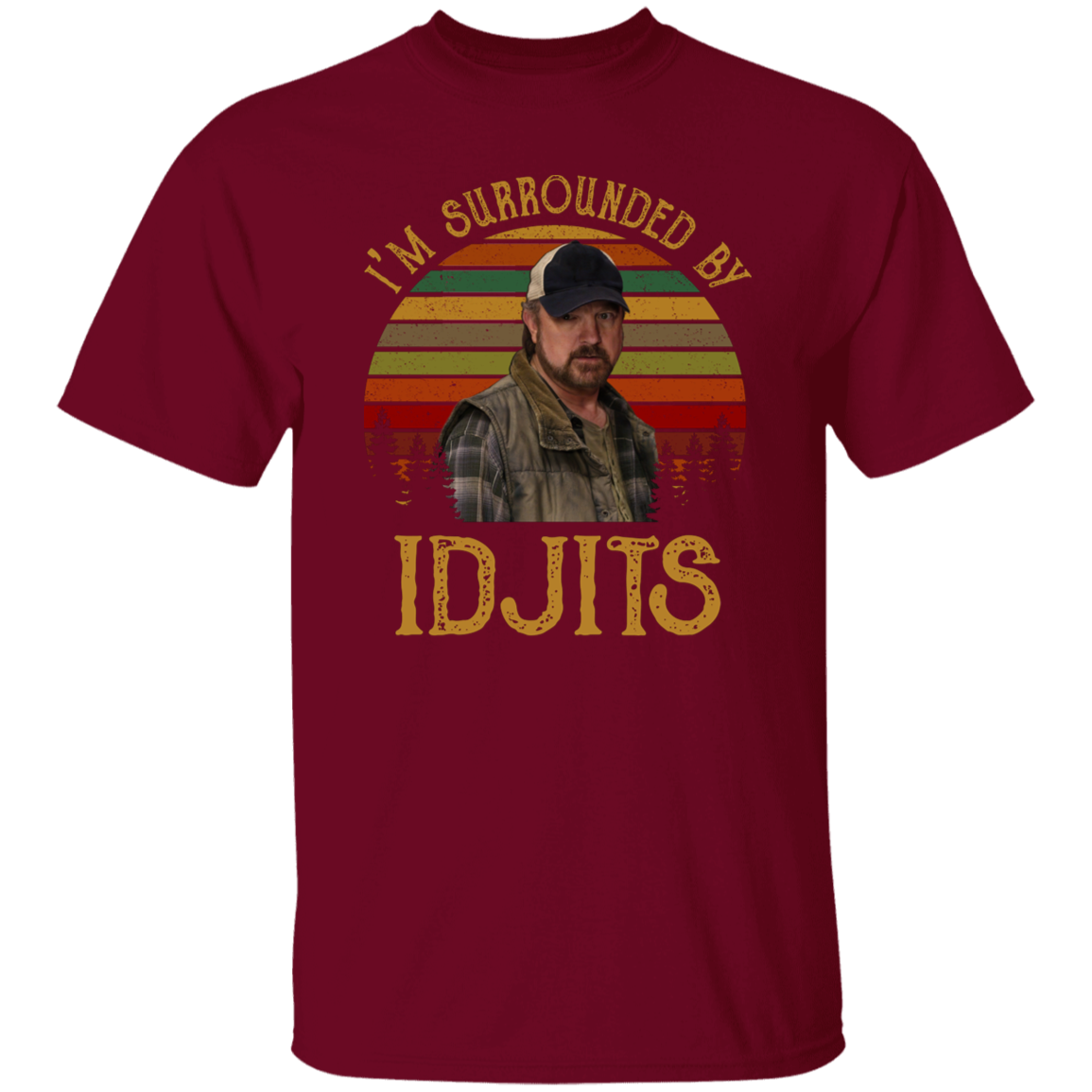 I’m Surrounded by Idjits Vintage T-Shirt - leleart