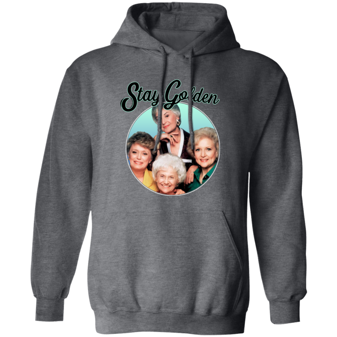 The Golden Girls Stay Golden Vintage Gildan Pullover Hoodie