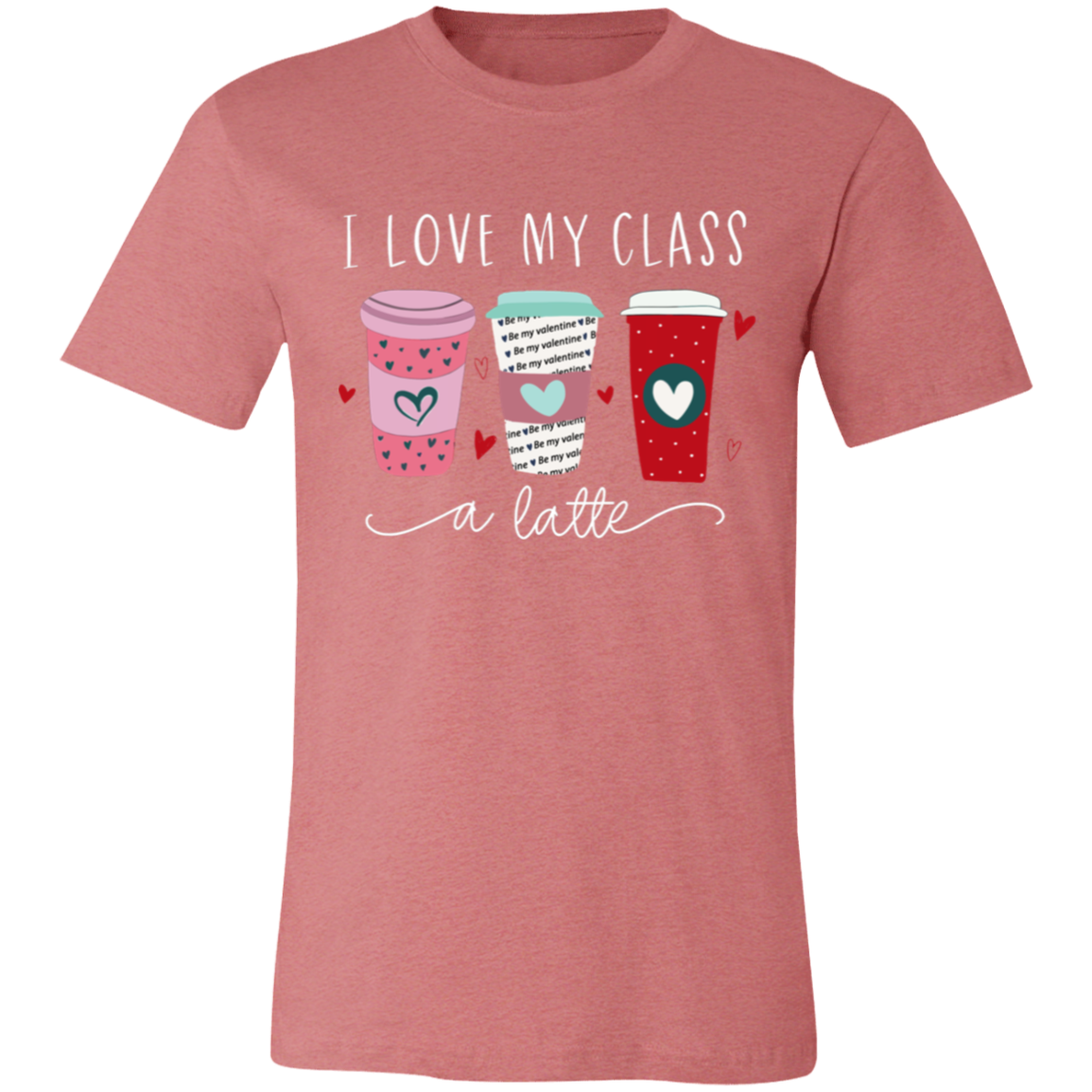 I Love My Class A Latte Teacher Vintage 3001C Unisex Jersey Short-Sleeve T-Shirt - letter