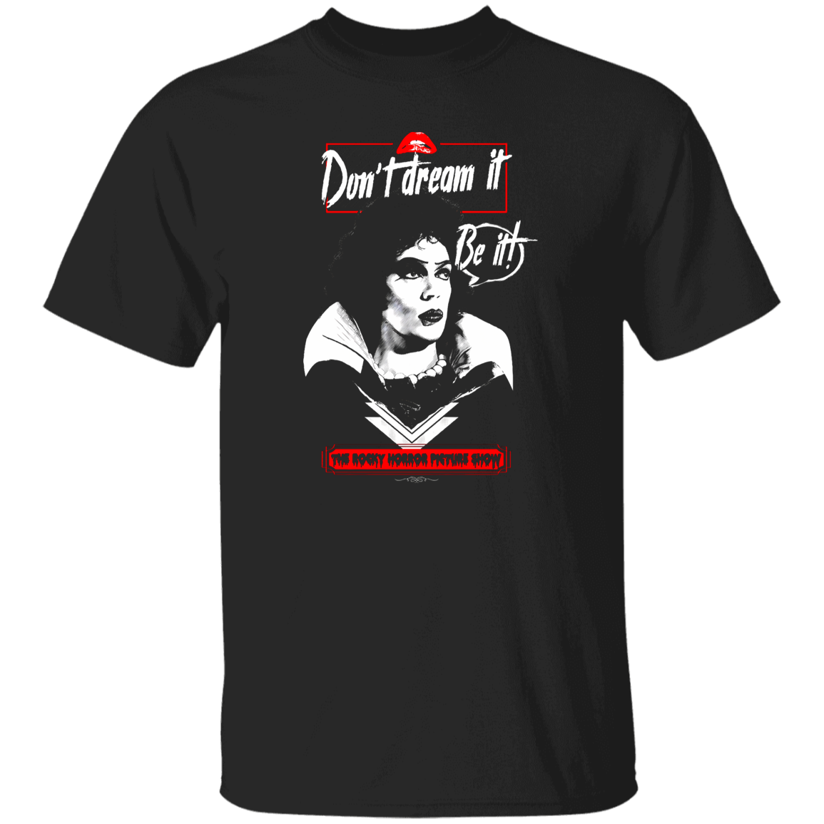 G500 5.3 oz. T-Shirt Don’t Dream It Be It The Rocky Horror Picture Show Vintage T-Shirt