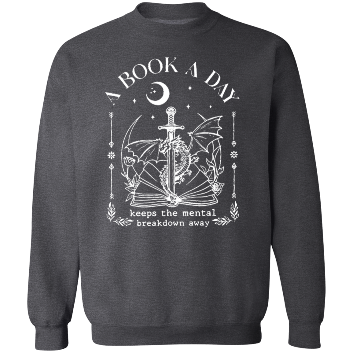 A Book A Day Keeps The Mental Breakdown Away Funny Literature Teacher Vintage G180 Crewneck Pullover Sweatshirt - letter
