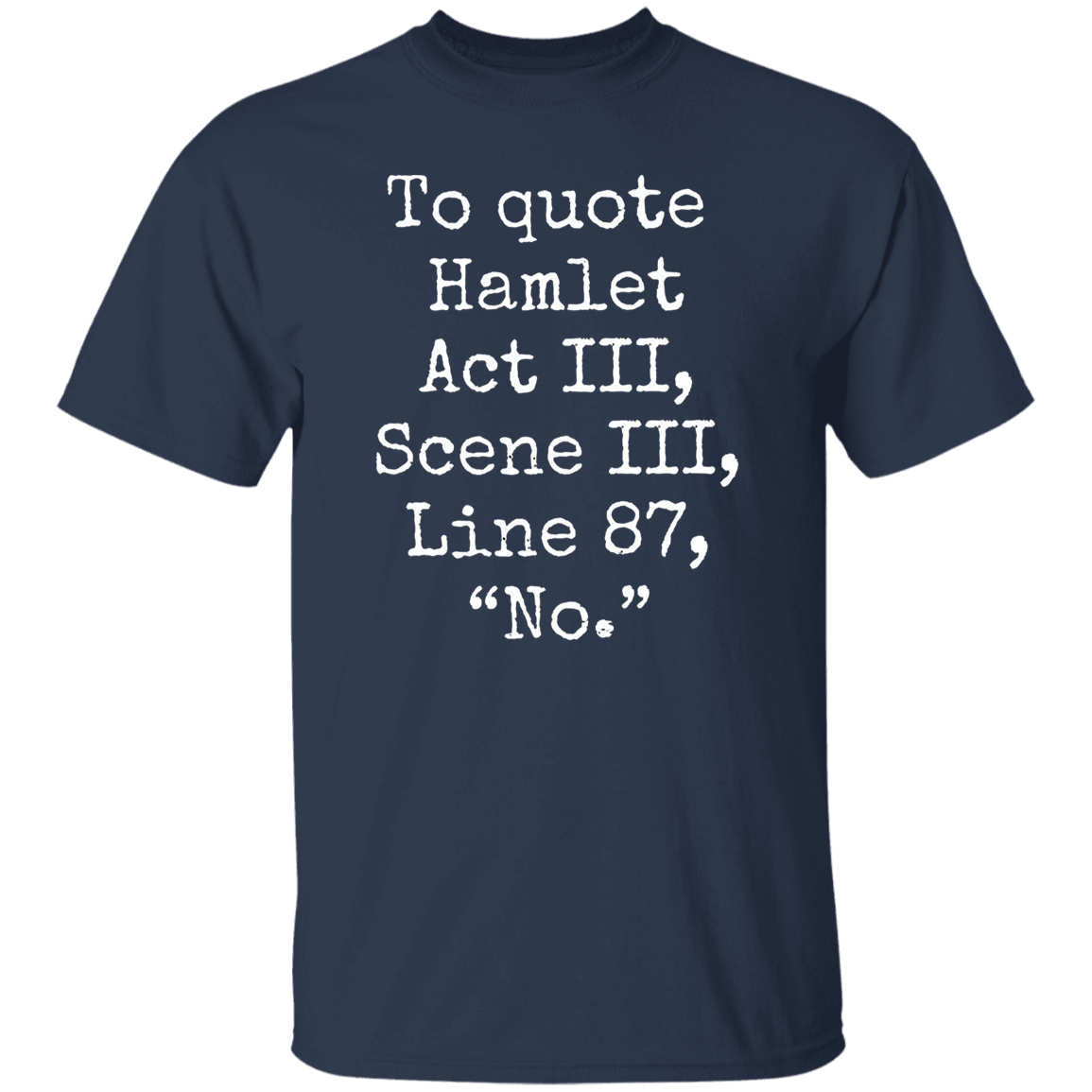 To Quote Hamlet Teacher Vintage T-Shirt