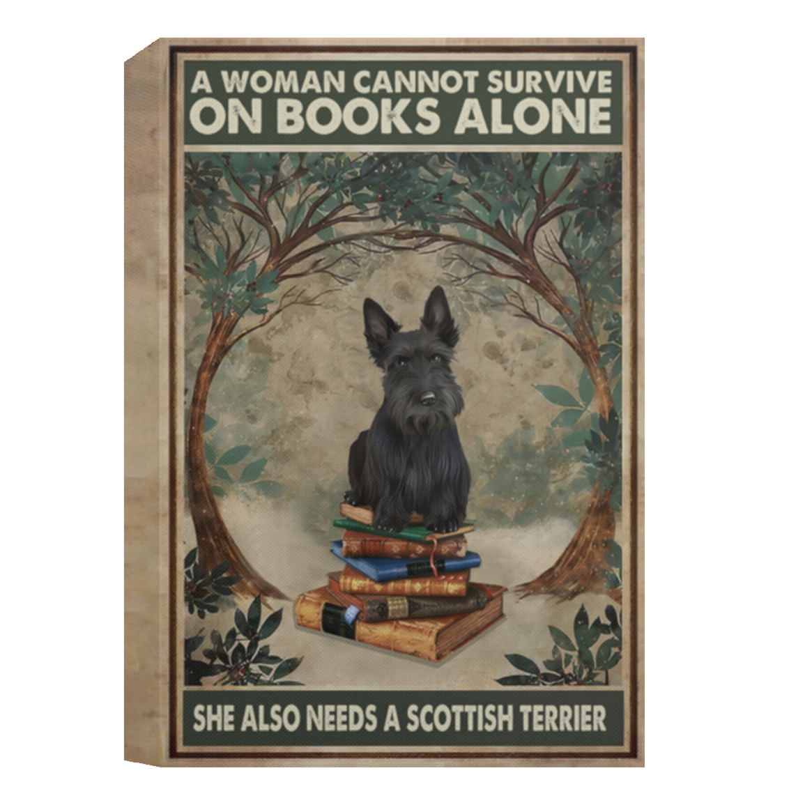 A Woman Cannot Survive On Books Alone She Also Needs A Scottish Terrier Framed Canvas, Unframed Poster, Dog Gift, Scottish Terrier LoversCANPO15 Deluxe Portrait Canvas 1.5in Frame