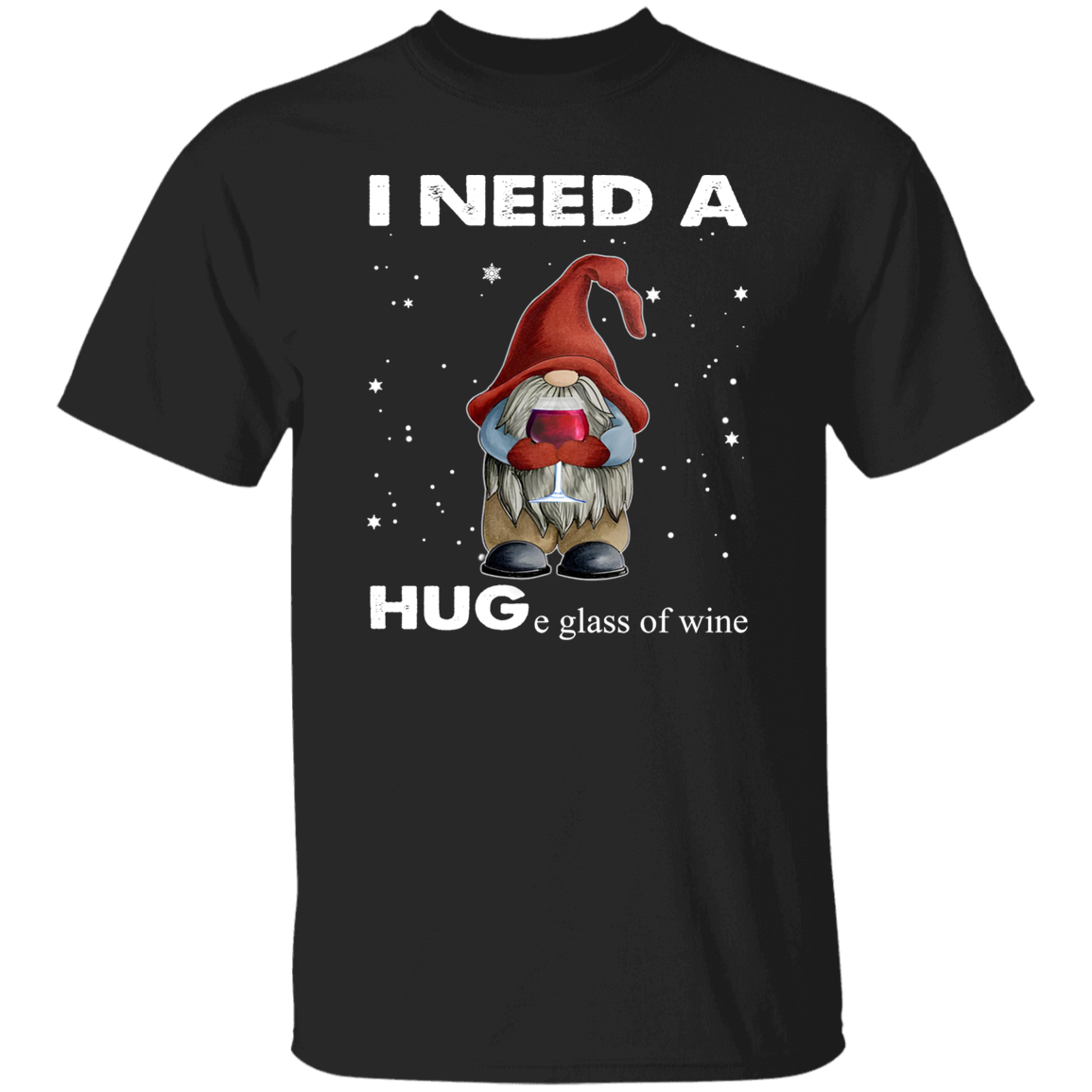 Christmas Gnome I Need A Huge Glass Of Wine Vintage T-Shirt, Christmas Shirt, Gnome Shirt, Drinking Shirt, Gift Tee For You And Your Family G500 5.3 oz. T-Shirt