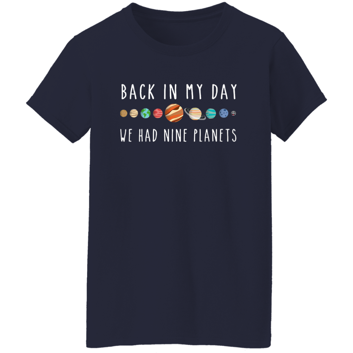 Back In My Day We Had Nine Planets Teacher Vintage T-Shirt - WOMAN