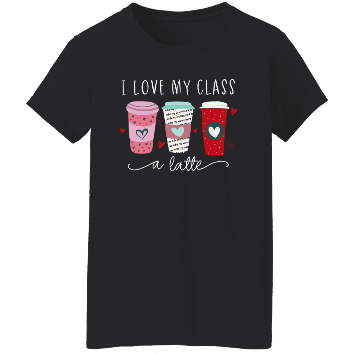 I Love My Class A Latte Teacher Vintage G500L Ladies' 5.3 oz. T-Shirt - letter - WOMEN