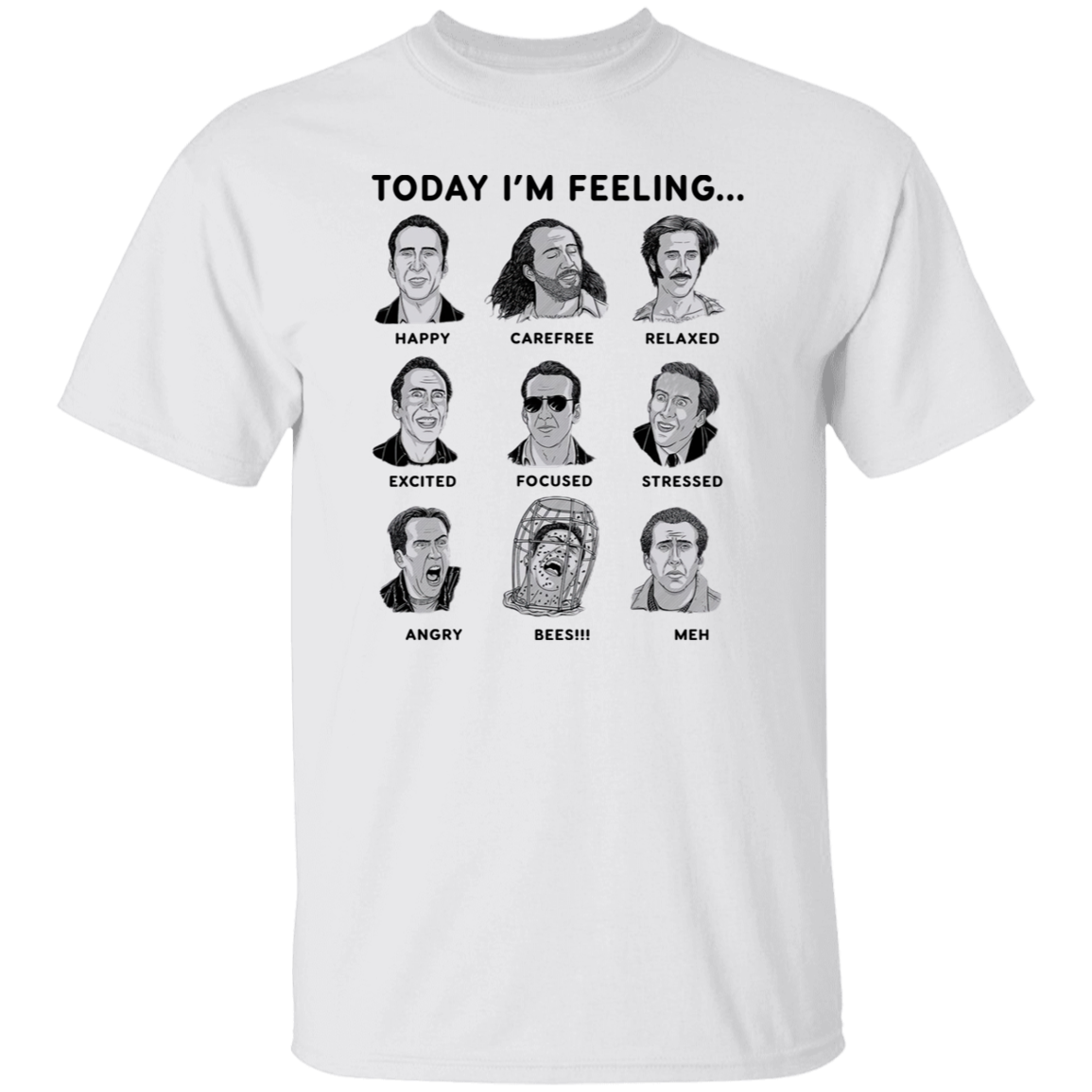 Nicolas Cage Today I'm Feeling Vintage T-Shirt, Nicolas Cage Shirt, Nicolas Cage Lovers Shirt, Actor Shirt, Comedian Shirt, Cage Shirt G500 5.3 oz. T-Shirt