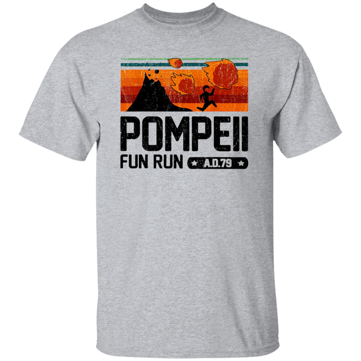 Pompeii Fun Run 79 Ad Retro Vintage T-Shirt, Pompeii Shirt, Pompeii Disaster Shirt, Volcano Shirt, Fun Run Shirt, Pompeii Volcano Shirt G500 5.3 oz. T-Shirt