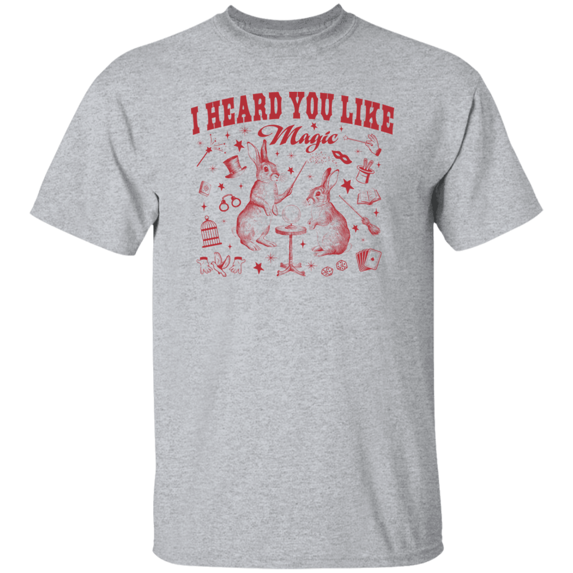 I Heard You Like Magic T-Shirt - ID07082423