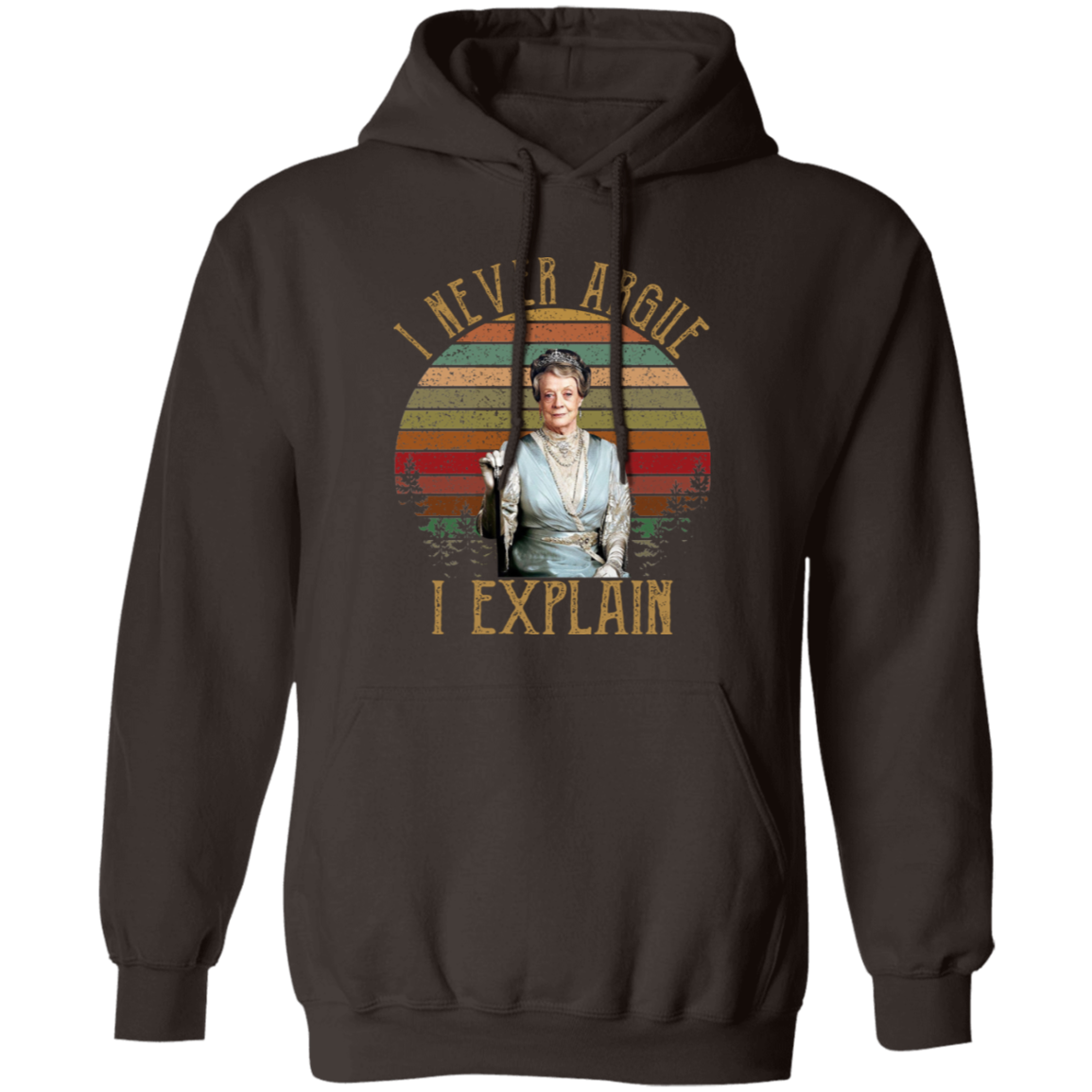 I Never Argue I Explain Vintage Pullover Hoodie