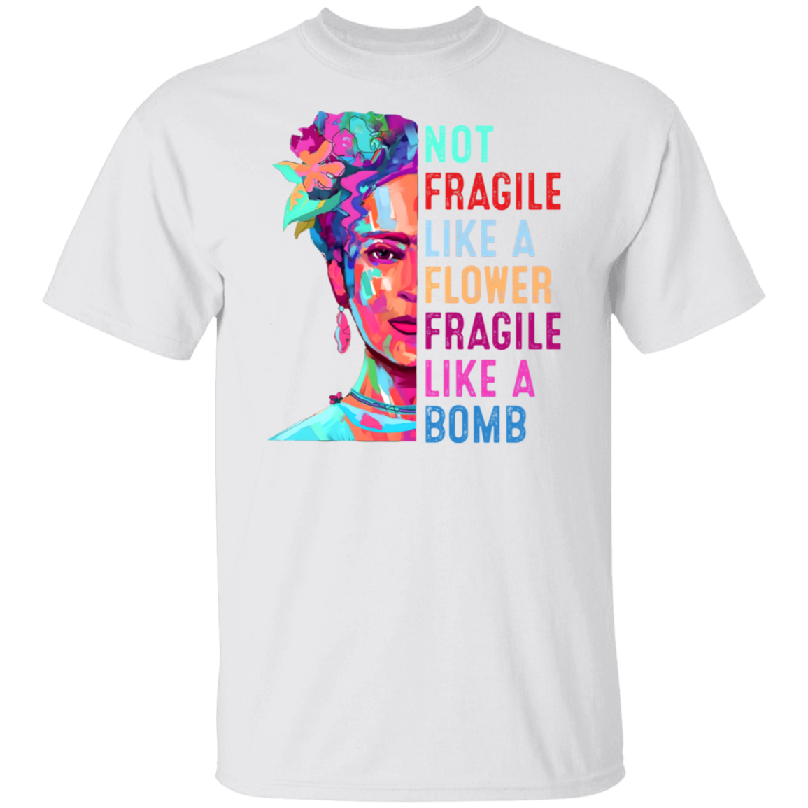 Not Fragile Like A Flower Fragile Like A Bomb Vintage T-Shirt