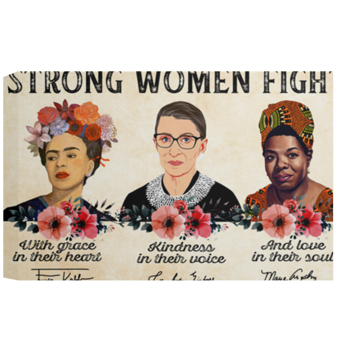 Floral Frida Kahlo, Ruth Bader Ginsburg & Maya Angelou Strong Women Fight Framed Canvas, Unframed Poster, Strong Poster, Feminist Wall Decor CANLA15 Deluxe Landscape Canvas 1.5in Frame