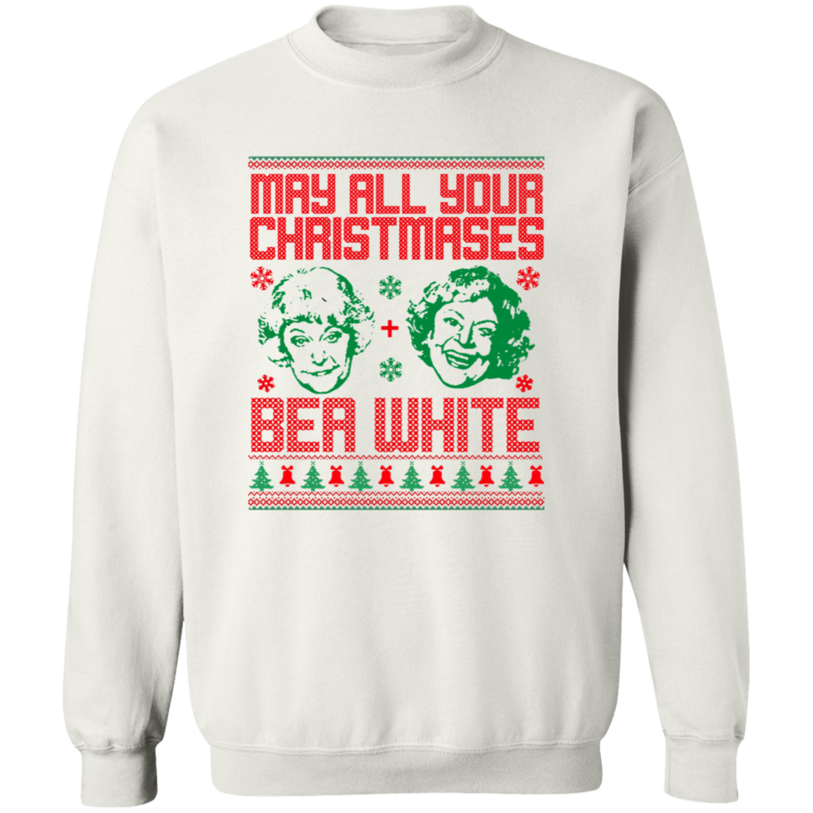May All Your Christmases Bea White Golden Girls Vintage G180 Gildan Crewneck Pullover Sweatshirt - lucy - 95270319