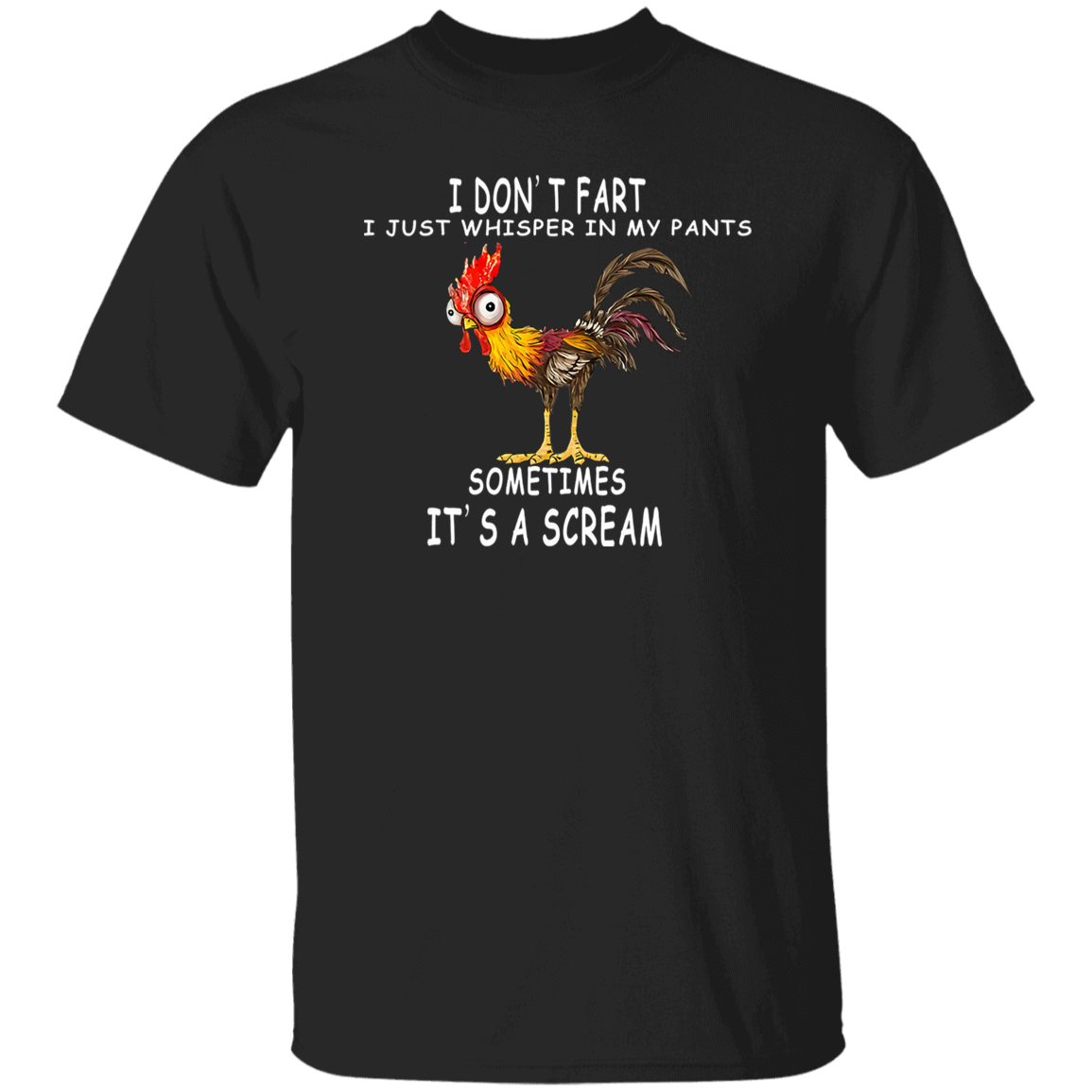 Chicken Fart Humor I Don't Fart I Whisper In My Pants Vintage T-Shirt, Funny Chicken Shirt, Chicken Farm Shirt, Gift Tee For You G500 5.3 oz. T-Shirt